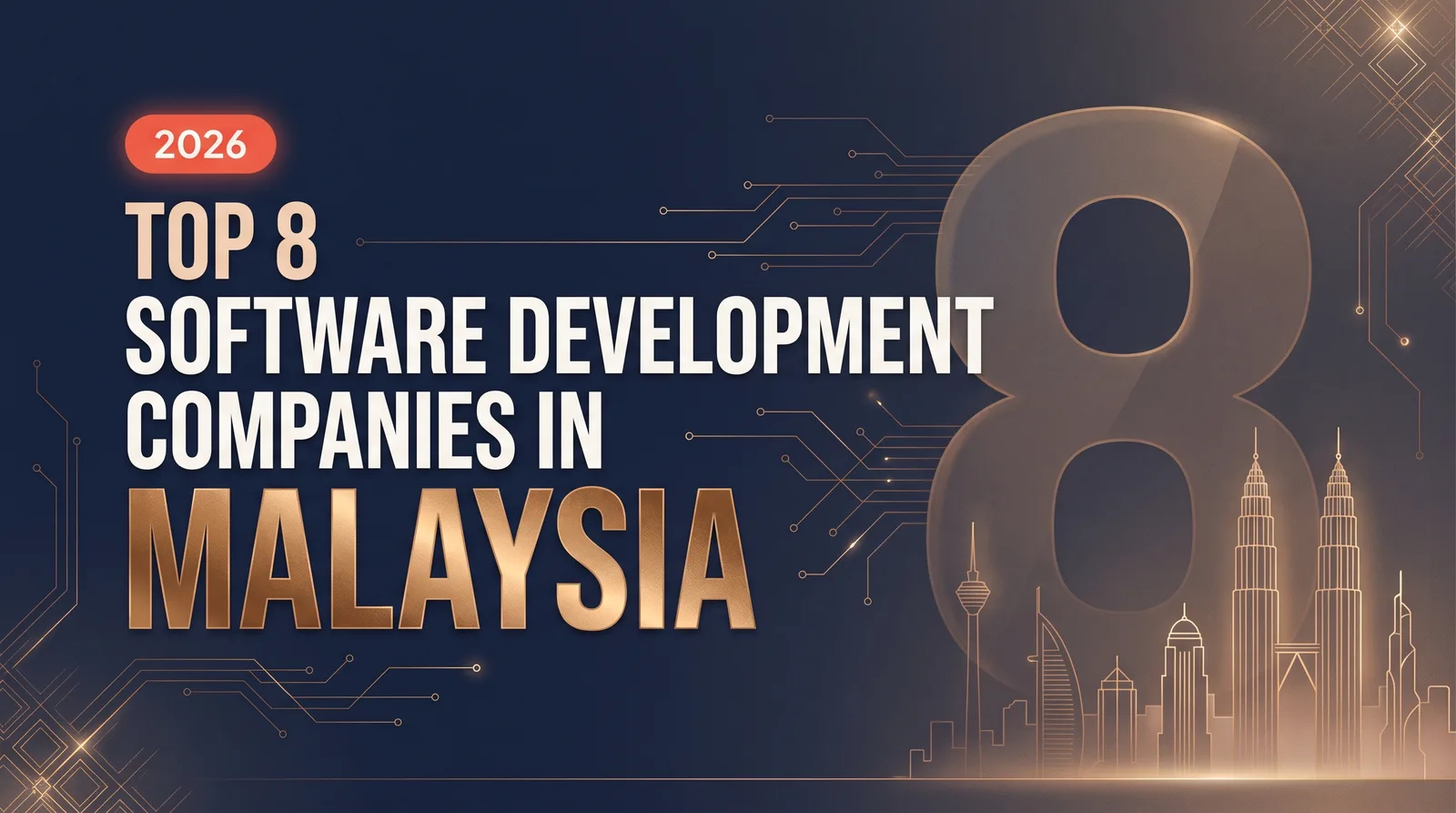 Top 8 Software Development Companies in Malaysia (2026)